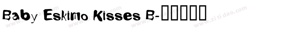 Baby Eskimo Kisses B字体转换